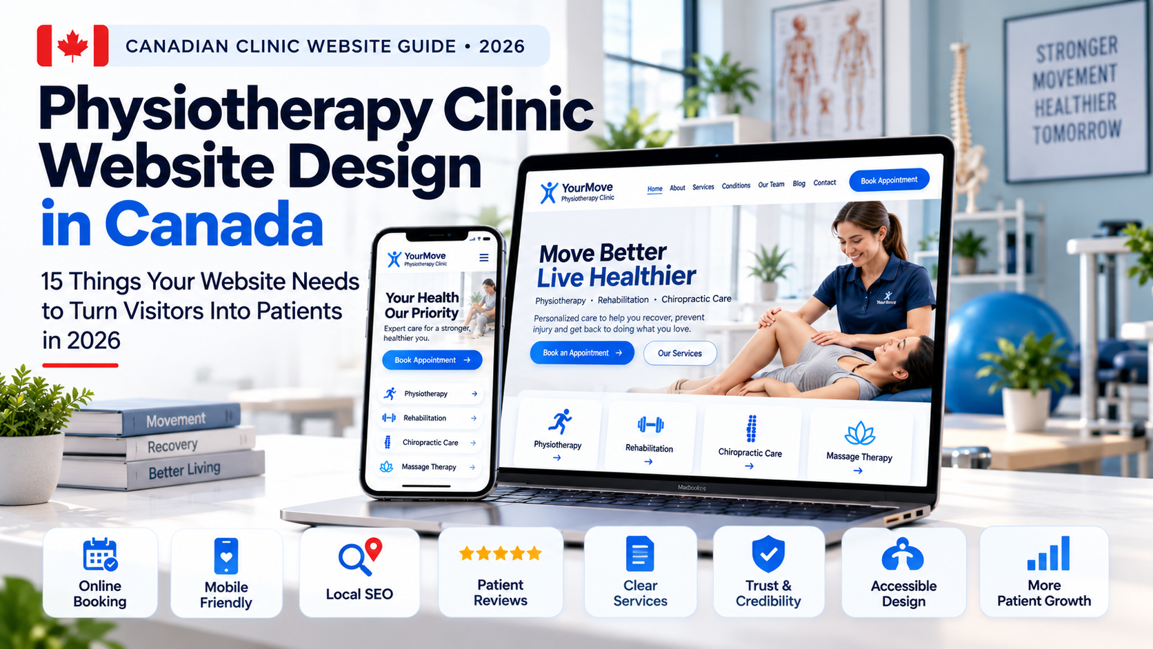 Canadian physiotherapy clinic website design guide for 2026 covering booking, local SEO, mobile experience and patient enquiries